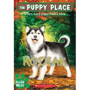 Kodiak (the Puppy Place #56) -- Ellen Miles